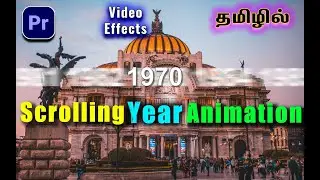 How to create Scrolling Year Animation in premiere pro tamil | Basics of Video Editing #premierepro