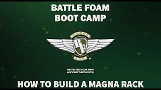 Battle Foam Boot Camp: How to Build a Magna Rack