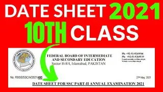 10th Class Date Sheet 2021 || FBISE EXAMS 2021 || Official Announcement || GET READY STUDENTS !! 👍