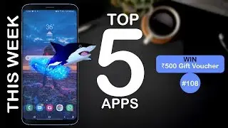 Top 5 Most Useful Android Apps This Week | 28 April 2019