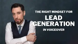 The Correct Mindset for Lead Generation