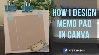 HOW I DESIGN MEMO PAD IN CANVA