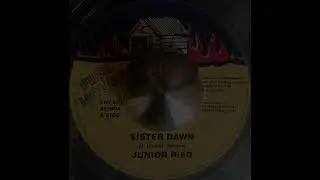 JUNIOR REID - Sister Dawn / SCIENTIST & NEGUS ROOTS - Upfull & Bright Dub 1980