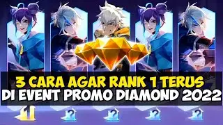 3 CARA AGAR RANK 1 TERUS DI EVENT PROMO DIAMOND KUNING 2022 - MOBILE LEGENDS