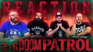 Doom Patrol 2x6 REACTION!! 