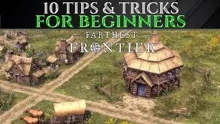 10 советов для начинающих игроков в Farthest Frontier 1.0