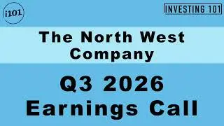 The North West Company Q3 2026 Earnings Call