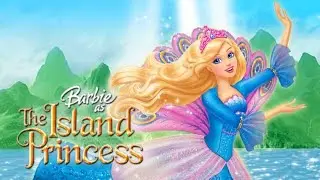 Barbie: As The Island Princess - 