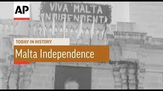 Malta Independence - 1964 | Today In History | 21 Sep 18