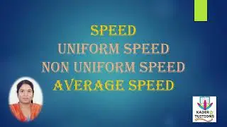 Speed | Uniform Speed | Non-Uniform Speed | Average Speed | Class 9 | Basic Physics