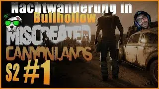 🔪 Miscreated Canyonlands  | S2 #1 Nachtwanderung in Bull Hollow |  Let's Play Deutsch | Facecam