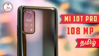 Xiaomi Mi 10T Pro (10k கம்மி | 108MP | SD 865) - Unboxing (தமிழ்)
