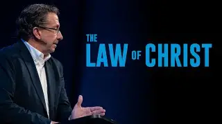 The Law of Christ | Chas Stevenson | Houston Faith Church