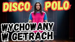 Wychowany w Getrach (Wychowanek Getta Malik Montana Cover) Disco Polo