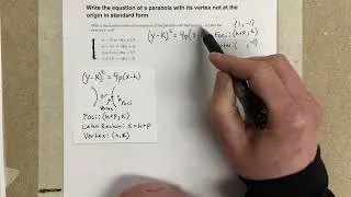 Write the equation of a parabola with its vertex not at the origin in standard form