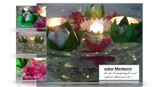 DIY: Wohn.- und Deko Idee, Miniteich in der Glasschale mit Unterwasserleuchten😃 (How to)/ Deko Jana