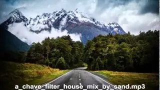 A Chave Filter House Mix By Sand