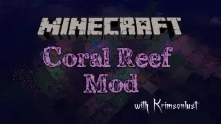 Minecraft Coral Reef Mod with Krimsonlust