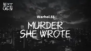 Warhol.SS - Murder She Wrote / lyrics