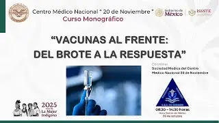 “VACUNAS AL FRENTE: DEL BROTE A LA RESPUESTA”