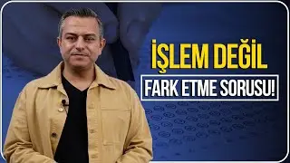 İşlem Değil FARK ETME SORUSU | Alışılmışın &Ouml;tesinde Sorular #11