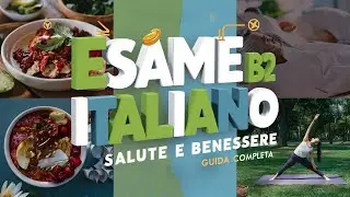 📚 Esame B2 Italiano: Scrivere su Salute e Benessere | Guida Completa 📚