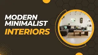 How to Transform your Living space into a Modern Minimalist space, MINIMALIST HOME = LOW MAINTENANCE