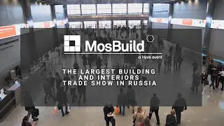 🏠 MosBuild 2021 &ndash; Post-show video report