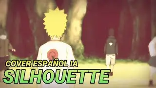 SILHOUETTE - NARUTO SHIPPUDEN Opening 16 (COVER ESPA&Ntilde;OL IA)