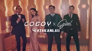 COBOY X GISEL - KATAKANLAH (OFFICIAL MUSIC VIDEO)