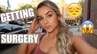 GETTING SURGERY SOON!!!