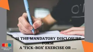 Is The Mandatory Disclosure Form A 'Tick-Box' Exercise?