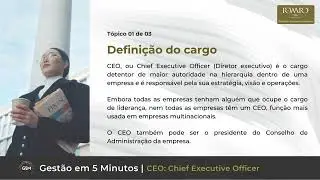 CEO - Chief Executive Officer: Defini&ccedil;&atilde;o e fun&ccedil;&otilde;es | Gest&atilde;o em 5 Minutos (G5M)