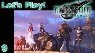 Let's Play! Final Fantasy VII Remake - Part 9