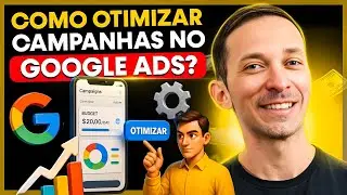 Como Otimizar Campanhas que Investe Pouco no Google Ads?