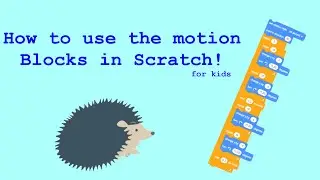 How to use the Motion Blocks in Scratch! | A Detailed Look at Scratch Part 1 | STEM MC