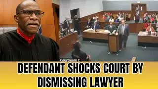 Defendant Fires Lawyer Mid-Trial & Faces Judge Alone!