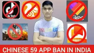 Chinese 59 Application Ban In India | Tik Tok Vigo Likee Hello App All China Apps Ban Indin