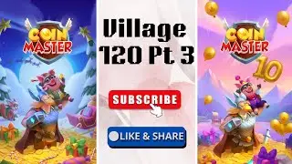 P3 Playing Coin Master for The First Time Completing Village 120 Online Video Game