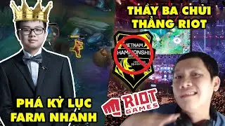 Update LMHT: Thầy Gi&aacute;o Ba chửi thẳng Riot Games &ndash; SofM ph&aacute; kỷ lục farm qu&aacute;i rừng nhanh nhất ở TQ