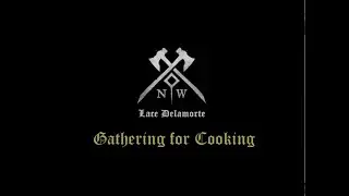New World Gathering Roadmap for Cooking