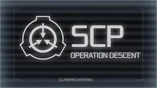 SCP: Operation Descent (v0.1.6) [No Commentary]