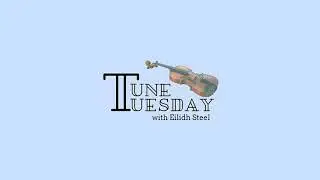 Tune Tuesday with Eilidh Steel promo video - Wouldn't The Minister Dance?