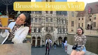 Belgium Travel Vlog: Brussels + Bruges