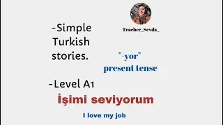 Super Easy Turkish / SimpleTurkish stories/For Absolute Beginners #learningturkish