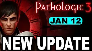 Pathologic 3 UPDATE Hotfix 3 Explained &ndash; Small Patch, Big Fixes You&rsquo;ll Feel