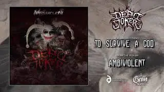 Dead Joker - To Survive A God