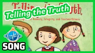 Telling the Truth | Songs for Kids | Character Development #3