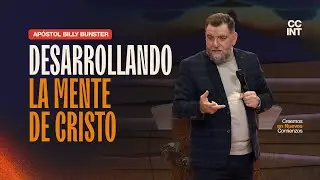 Apóstol Billy Bunster - Desarrollando la Mente de Cristo