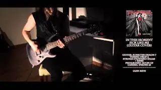 In This Moment - Sick Like Me (Guitar Cover) [Glen Meye]